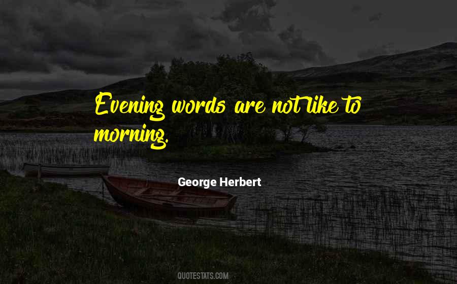 Morning Evening Quotes #1734447