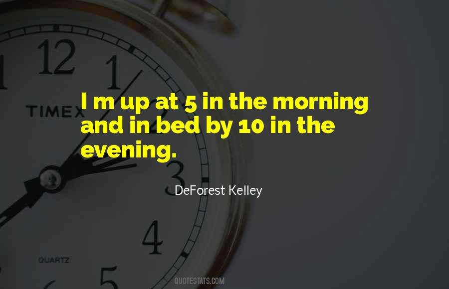 Morning Evening Quotes #301273