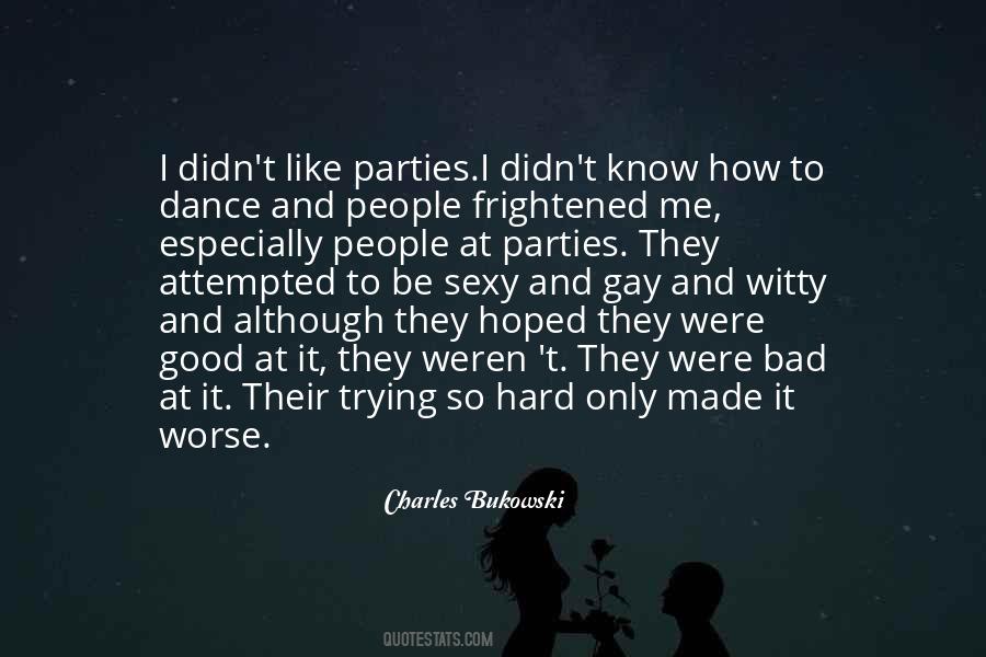 Trying To Dance Quotes #620113