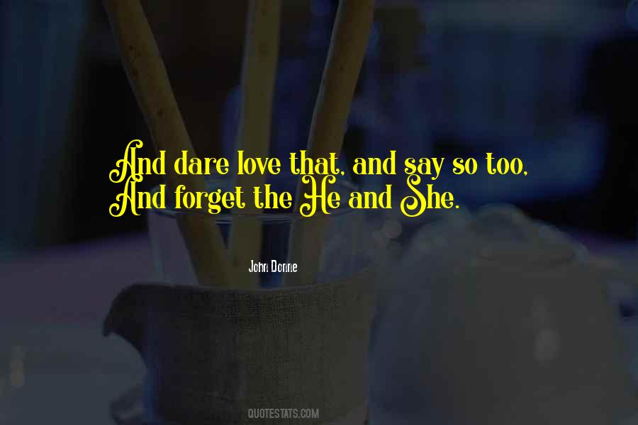 The Love Dare Quotes #776399