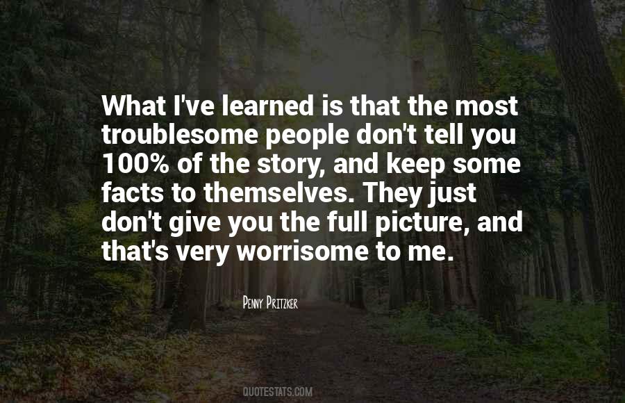 Just Give Me The Facts Quotes #1569398