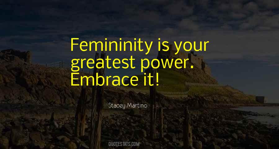 Embrace Femininity Quotes #1623053