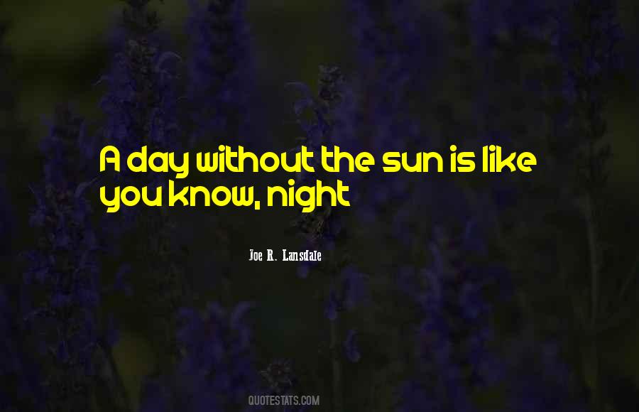 Without The Sun Quotes #1142761