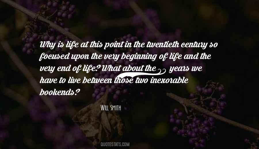 Quotes About Life In The Beginning #220705