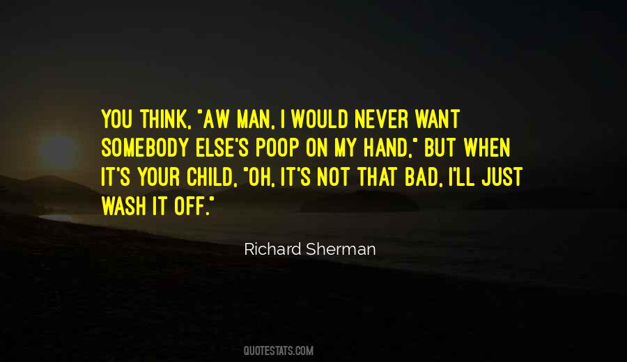 I Want You Bad Quotes #841867