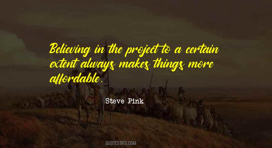 I Believe In Pink Quotes #970968