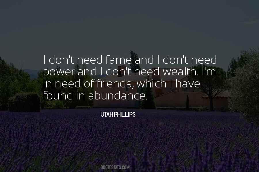 In Need Of Friends Quotes #1174978