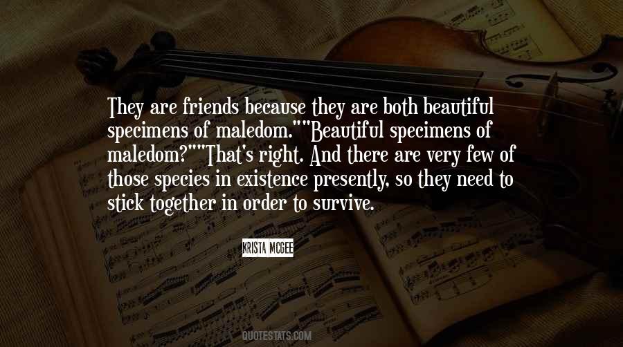 In Need Of Friends Quotes #1270222
