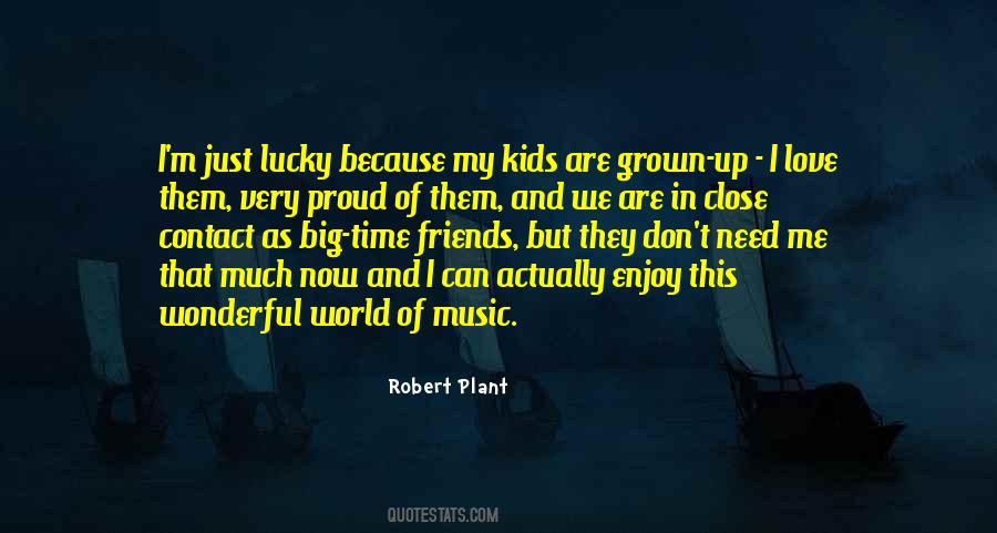In Need Of Friends Quotes #1323183