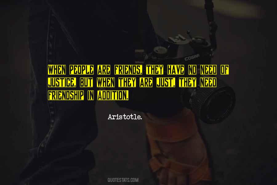 In Need Of Friends Quotes #1381407