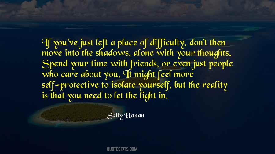 In Need Of Friends Quotes #1686287