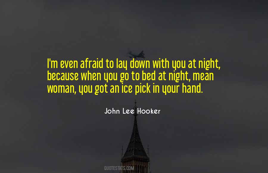 Lay In Bed At Night Quotes #196028