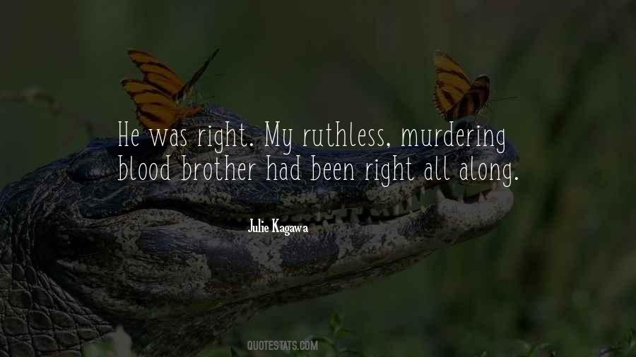 My Brother Not By Blood Quotes #1333668