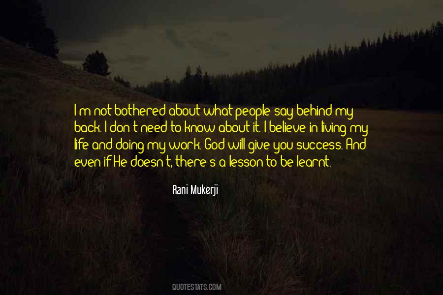 Life Will Give You What You Need Quotes #1162566