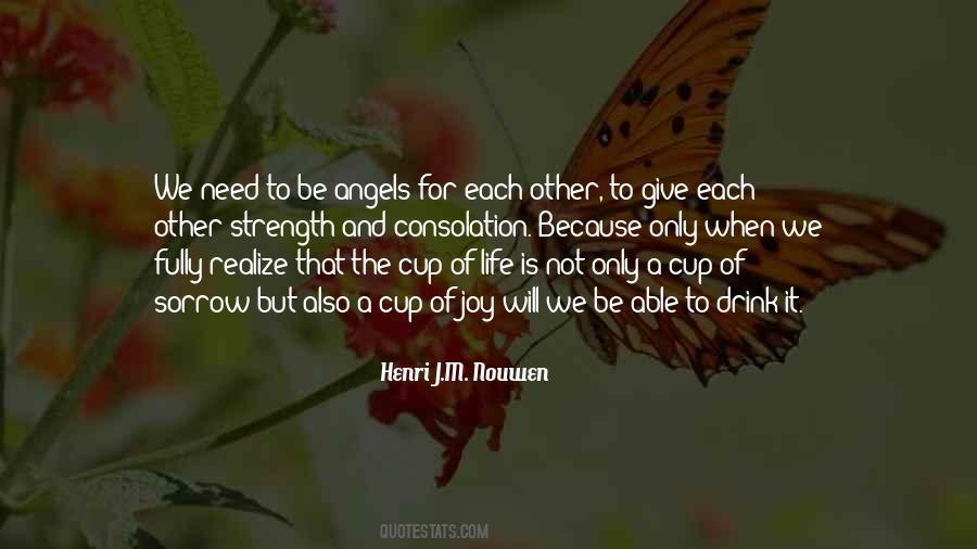 Life Will Give You What You Need Quotes #220463