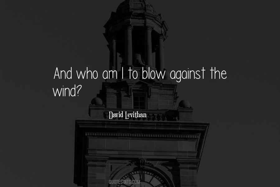 I Am The Wind Quotes #1265273