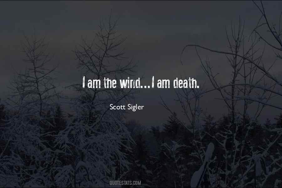 I Am The Wind Quotes #731601