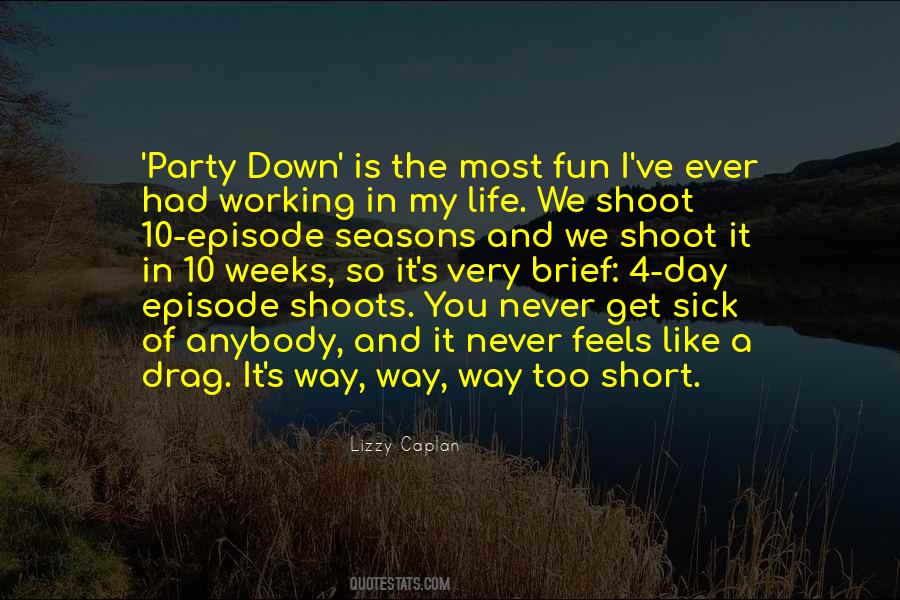 Life Is A Party Quotes #1554914