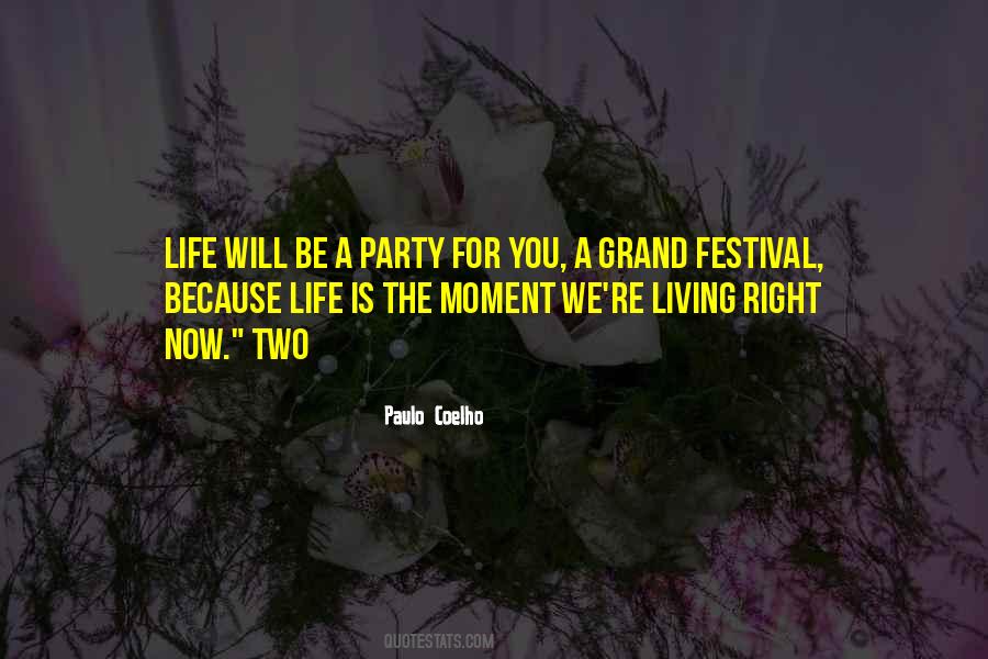Life Is A Party Quotes #206022