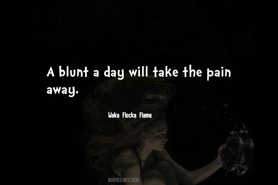 Too Blunt Quotes #112174