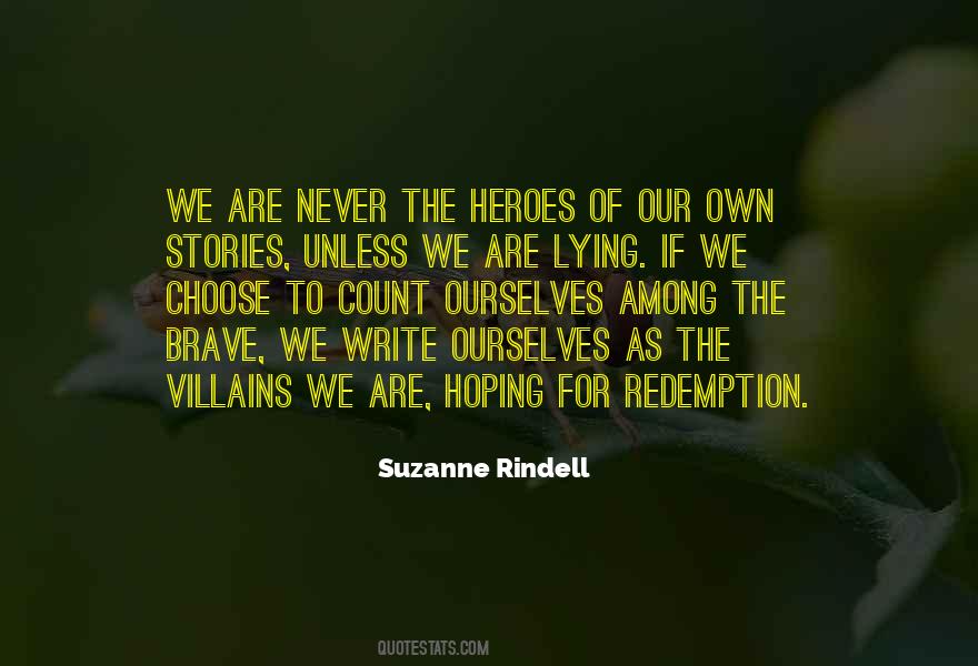 The Heroes Quotes #1863051