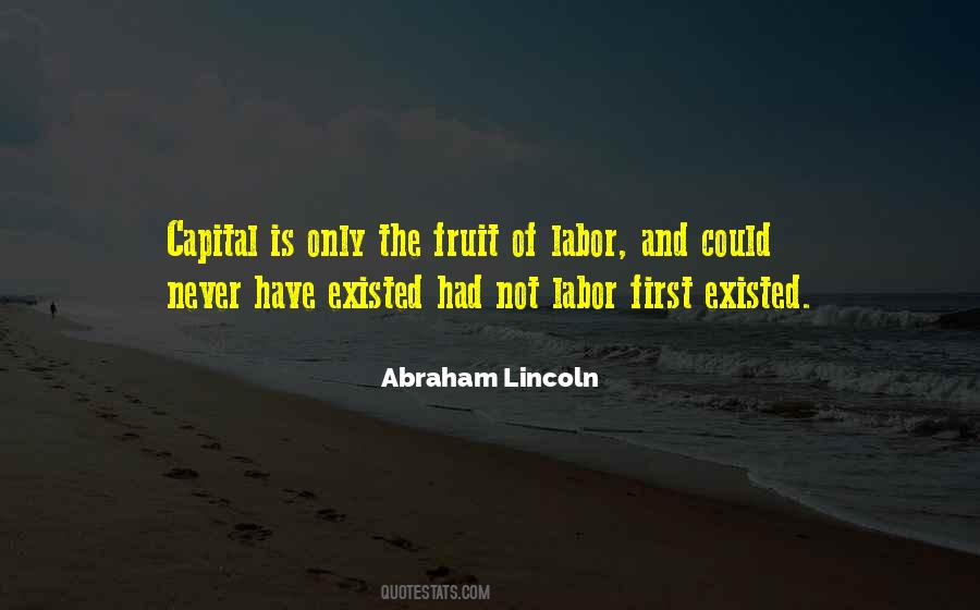 Fruit Of My Labor Quotes #1058918