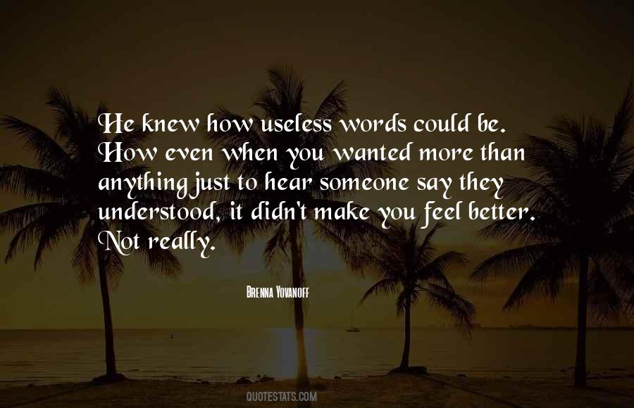 How They Make You Feel Quotes #1668114