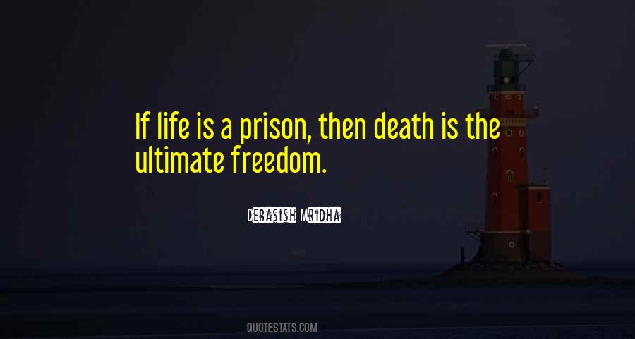 Death Freedom Quotes #1531091