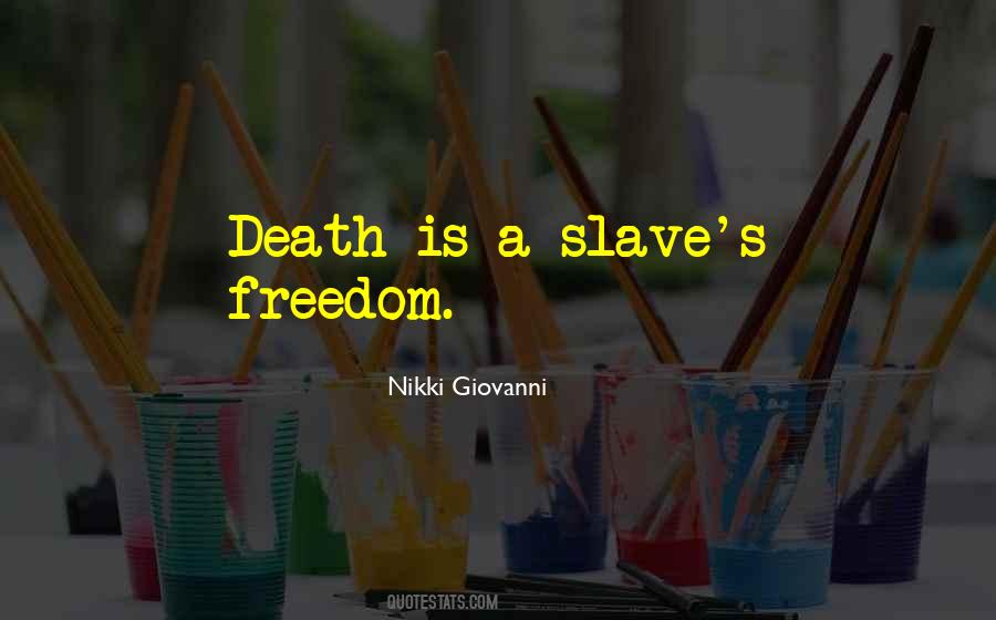 Death Freedom Quotes #392971