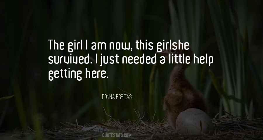 Quotes About The Girl I Am #609612