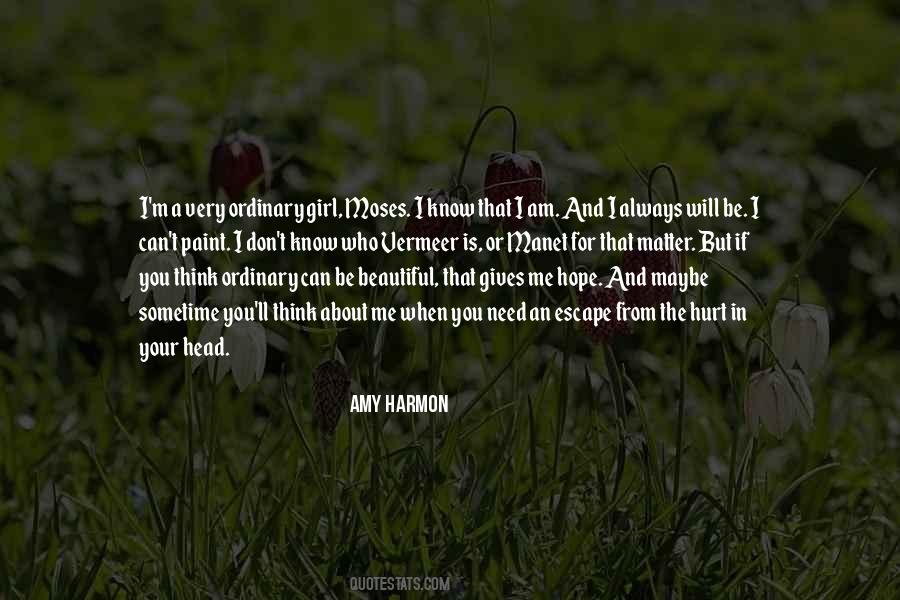 Quotes About The Girl I Am #9674