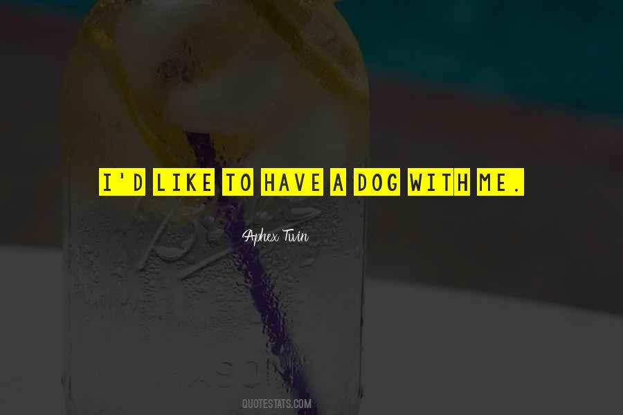 With Dog Quotes #208076
