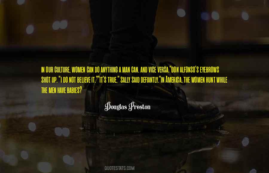 Women Can Do Anything Men Can Do Quotes #780301