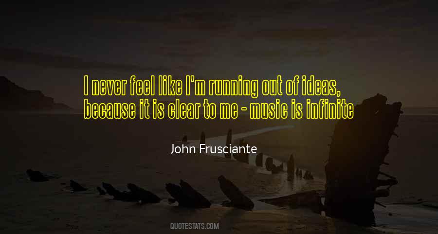 Frusciante Quotes #231892