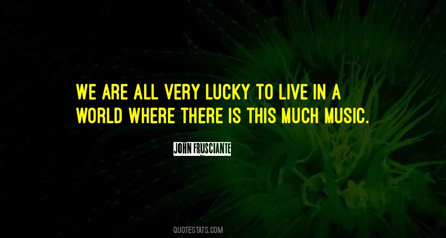 Frusciante Quotes #288124