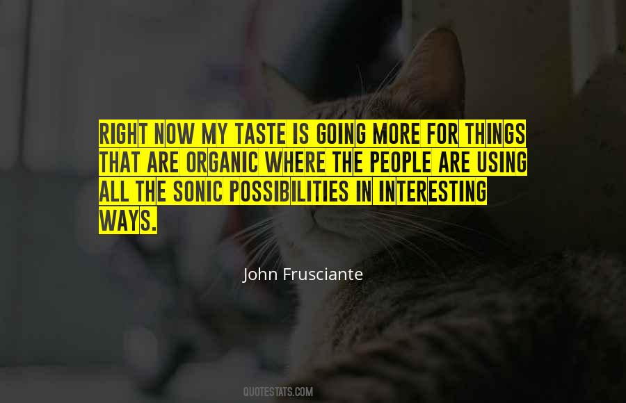 Frusciante Quotes #362814