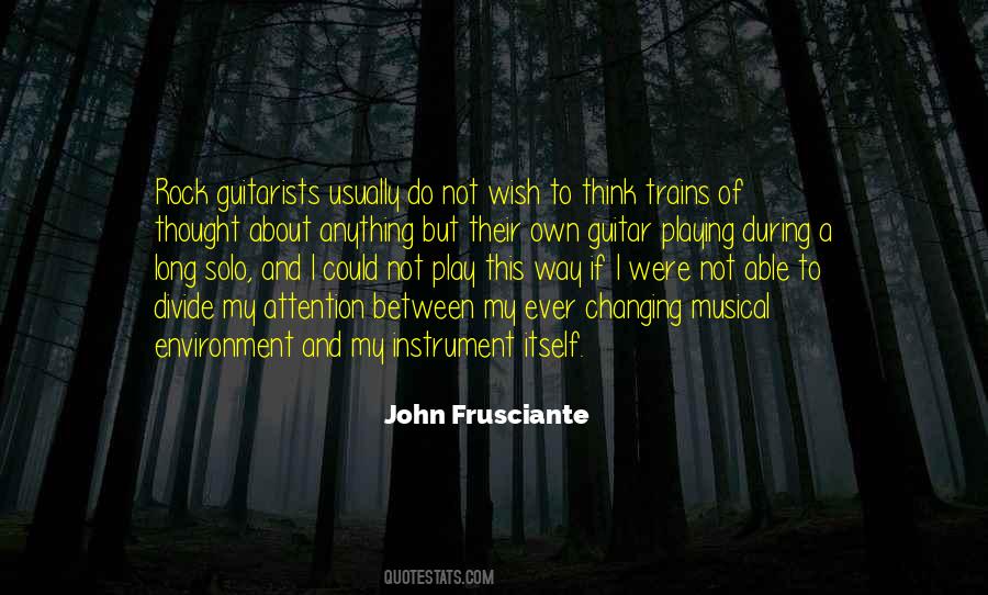 Frusciante Quotes #440222