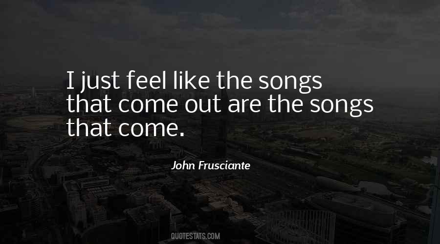 Frusciante Quotes #672377