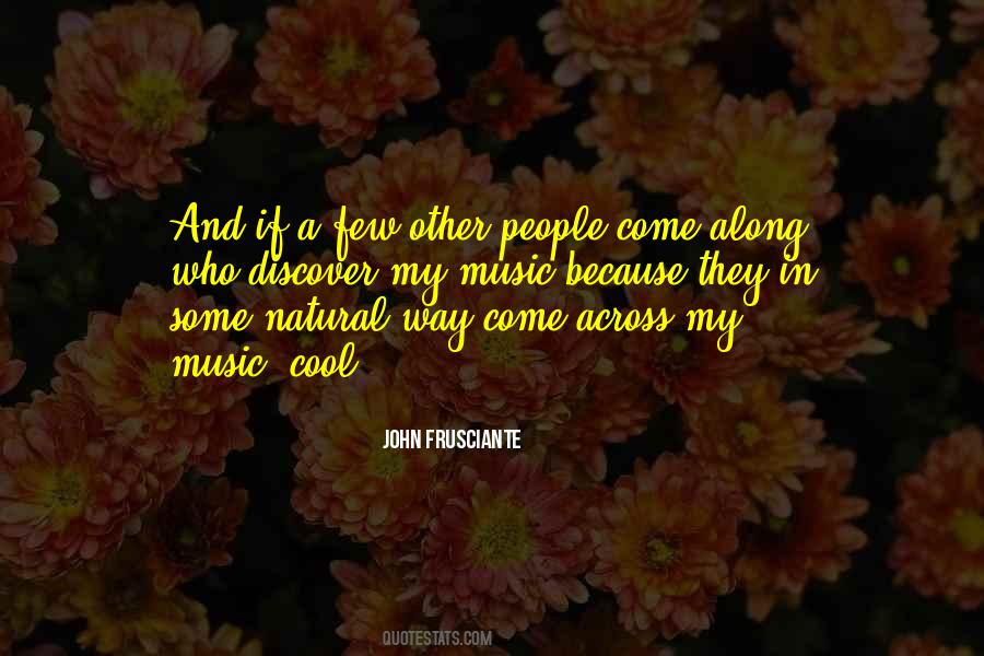 Frusciante Quotes #706266