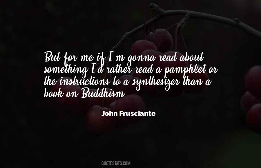 Frusciante Quotes #810863