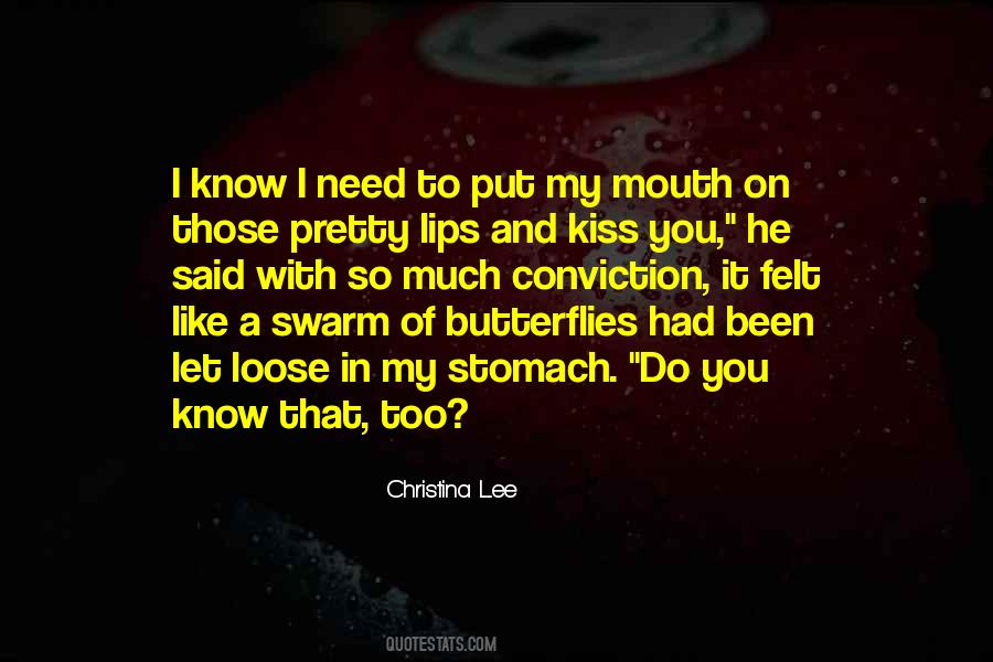 Kiss Those Lips Quotes #975965
