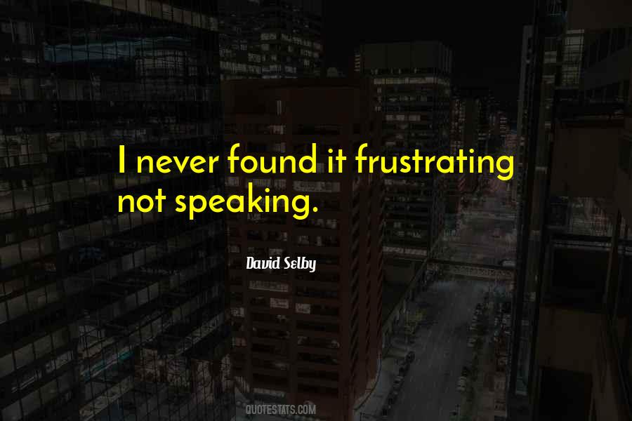 Frustrating Quotes #1154749