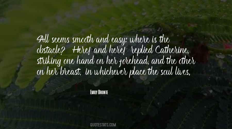 Quotes About Not As Easy As It Seems #1699162