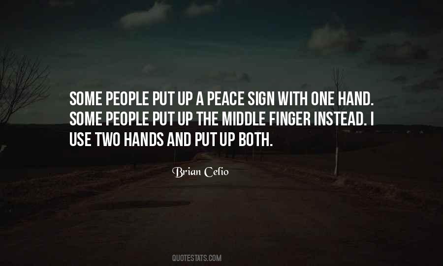 Quotes About The Peace Sign #1540620