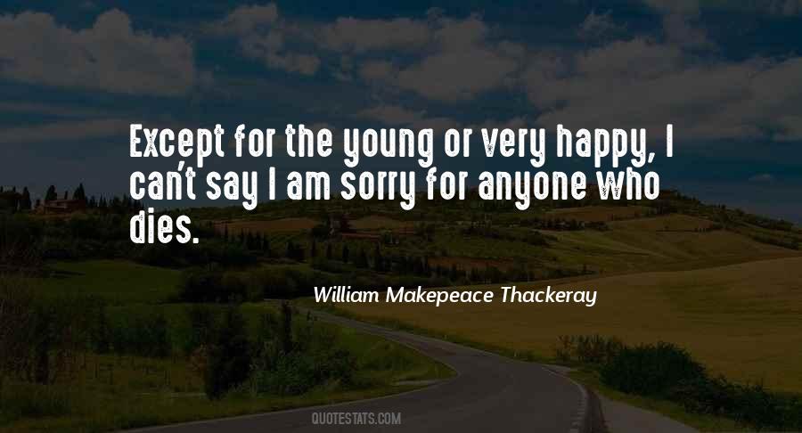 Sorry For Who I Am Quotes #1448567