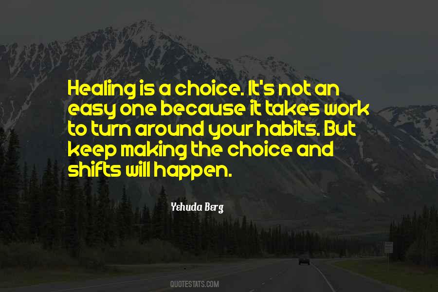 It Is Your Choice Quotes #159251