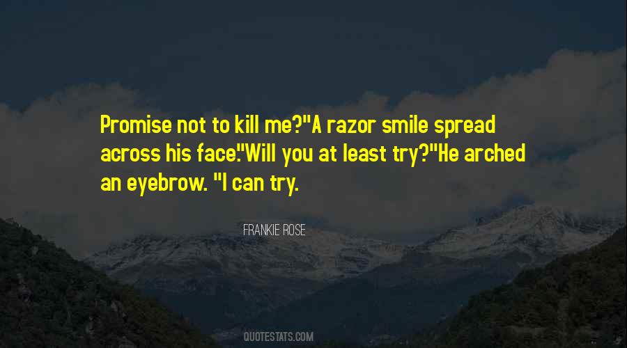 Kill With A Smile Quotes #1751141