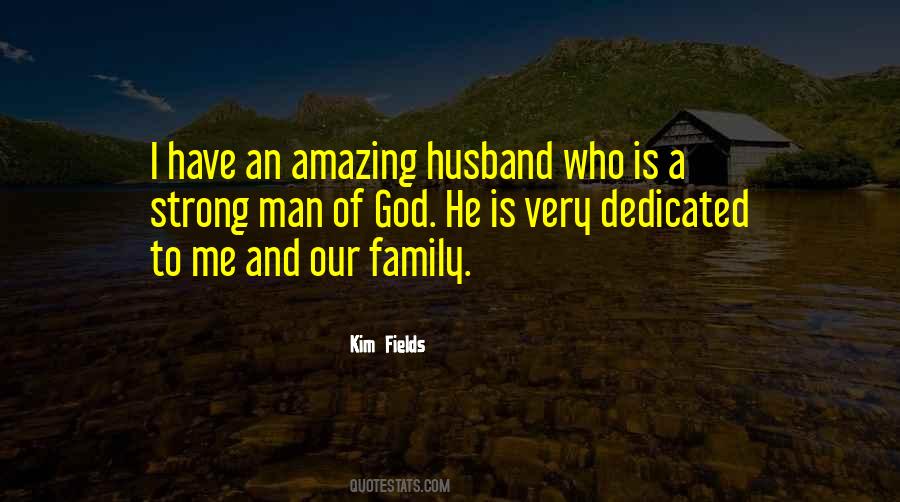 You Are The Most Amazing Man Quotes #286582