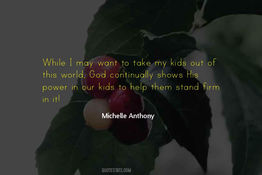 Want My Help Quotes #236618