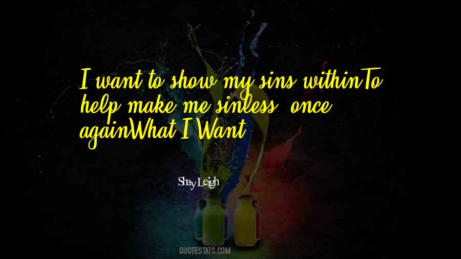 Want My Help Quotes #771312